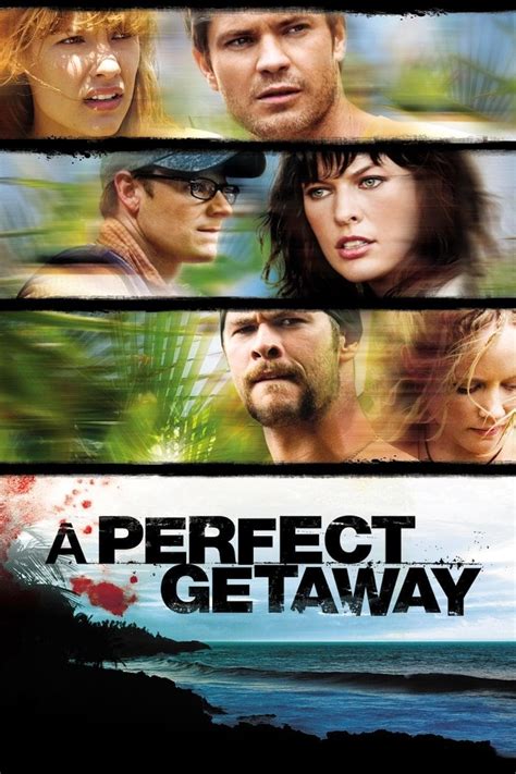 A Perfect Getaway (2009) .